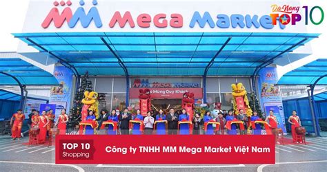 Công ty TNHH MM Mega Market ( Việt Nam ) .